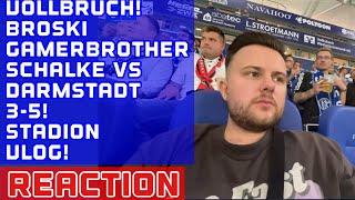 REACTION auf Gamerbrother / Broski Vlog Schalke vs. Darmstadt 3-5 (3-1)! Vollbruch!