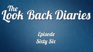 The Look Back Diaries Episode 66 with Margaret Dunlap
