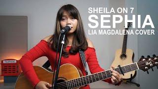 SEPHIA - SHEILA ON 7 COVER BY LIA MAGDALENA