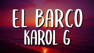 Karol G - El Barco (Letra/Lyrics)