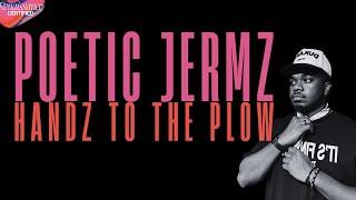 Poetic Jermz | "HANDZ TO THE PLOW" Interview | Renaissance Certified