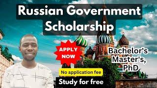 Full Scholarship of Russia for 2025 | Study in Russia for Free! Bachelor's, master's and PhD