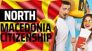 North  Macedonia Citizenship by Investment