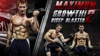 MAXIMUM GROWTH! Bicep Blaster 2!