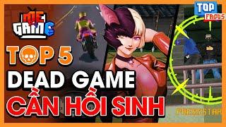 Top 5 Dead Game Tuổi Thơ Cần Được Hồi Sinh | meGAME