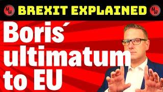 UK´s Prime Minister Boris Johnson gives EU a choice: deal in autumn or no deal - Brexit explained