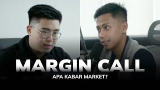 Margin Call: Apa Kabar Market?