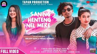 SANING TENJ NELMERE //FULL VIDEO //NEW HO MUSIC VIDEO//Baya Ho//Bikash & Mithali