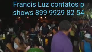 Francis Luz ao vivo