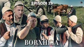 Tregime popullore - Nuk e la pa marrë hak | BORXHLIA (Episodi 29)