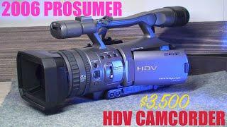 Sony HDR-FX7 HDV Camcorder: Prosumer HD Video in 2006 - Reviewed