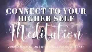 Connect to Your Higher Self | 20 Minute Guided Meditation