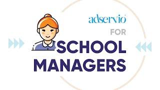 Adservio For School Managers | Tutorial