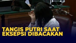 Putri Menangis Saat Pembacaan Eksepsi di Sidang, Bahas Kronologi di Rumah Magelang