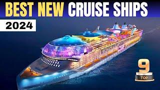 What are the BEST new Cruise Ships in 2024?  Here are 7 of the Most INTERESTING!