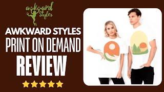 Awkward Styles Print On Demand Review