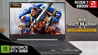 Warhammer 40,000: Space Marine 2 on RTX 3060 Laptop | Asus TUF A15 2024 | 1080p All Settings Tested