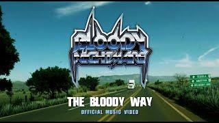 Bloody Nightmare - The Bloody Way (Official Music Video)