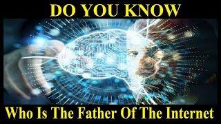 Who Is The Father Of The Internet | Vinton Gray Cerf