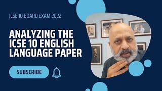 Discussion of the ICSE 10th Class English Language Exam Paper 2022 | SWS