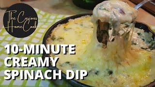 10-minute Creamy Spinach Dip  with four types of cheeses  | SUPER EASY AND QUICK RECIPE