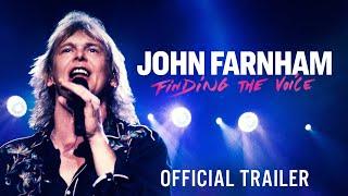 JOHN FARNHAM: FINDING THE VOICE - Official Trailer - In Cinemas May 18