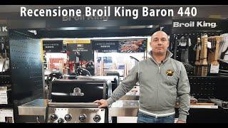 Recensione Barbecue: Nuovo Broil King Baron 440