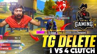 TG DELETE ONE MAN SHOW| 1V4 CLUTCH | TOTAL GAMING ES | TOURNAMENT | ROCKY AND RDX