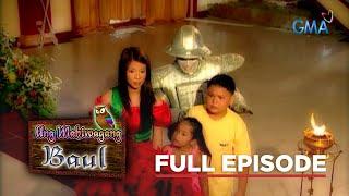 Ang Mahiwagang Baul: Full Episode 67 (Stream Together)