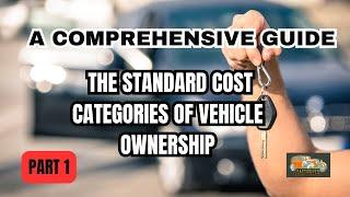 Ultimate Guide to Vehicle Ownership Costs | Complete Breakdown & Tips! - Part 1