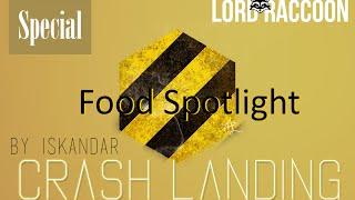 Crash Landing Food Spotlight by Lord Raccoon