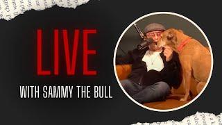  LIVE  Stories from #SammyTheBull | EP. 72