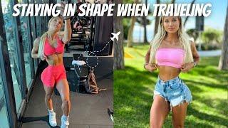 How I Stay in Shape on Vacation? Easy to Apply Tips when Traveling + Glute Workout