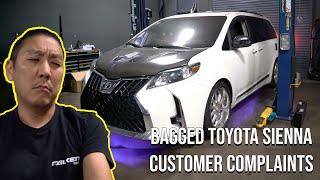 Customer Complaints: Bagged Toyota Sienna *Broken*