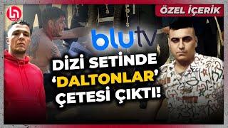 Çeteler arasındaki kanlı hesaplaşma yayılıyor: Blu TV dizi setini basanlar Daltonlar çıktı!