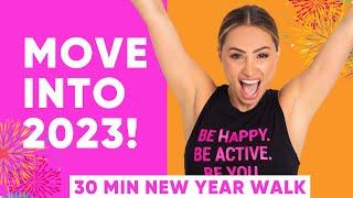 Move into 2023 | 30 Minute Motivational New Year 2 Mile Walking Workout! 