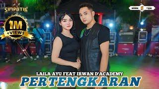 LAILA AYU KDI ft IRWAN D'ACADEMY - PERTENGKARAN - SIMPATIK MUSIC