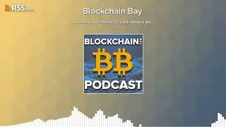 Blockchain Bay Podcast Ep. 1 with Network Bits