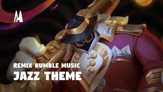 JAZZ THEME - REMIX RUMBLE MUSIC | TFT SET 10