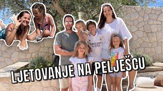 LJETOVANJE NA PELJEŠCU | VLOG |  mama 4 djece |