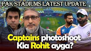 Pakistan Stadiums Latest Update | Captains Photoshoot, Kia Rohit Ayega? Abbas & Ejaz Bakhri