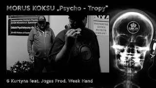 06. MORUS X KOKSU - PSYCHO-TROPY EP - Kurtyna feat. Jogas LZRGD Prod. Weak Hand