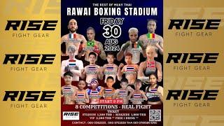 Rawai Fight Night 30/08/24 | Powered by RISE FIGHT GEAR