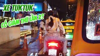 Trải Nghiệm Đi Xe Tuktuk Ở Bangkok | Bạn Có Giám Thử Lần Hai ?  