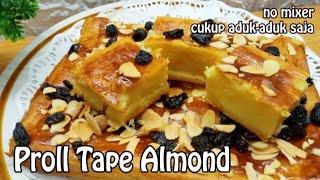 Proll Tape dengan topping Almond. Super Lembut dan Legit