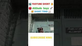 attitude boys #short  #viralshorts #trndy #short #aj