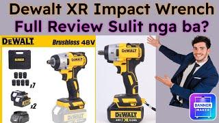 Dewalt XR impact wrench Review Sulit nga ba Sa halagang 1,600