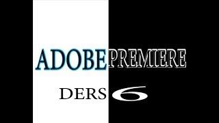 Adobe Premiere Dersleri 6-Crop effect