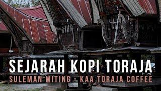 Sejarah Perang Monopoli Kopi di Toraja! Suleman Miting - Kaa Coffee Toraja