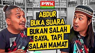 PWK - INI ALASAN ABDUR KAPOK JADI ANAK PANG